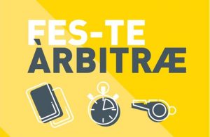 Hazte árbitro/a ——— Fest-te Àrbitræ