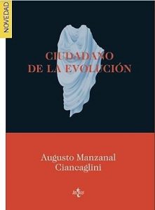 Augusto Manzanal Ciancaglini publica su libro «Ciudadano de la evolución»