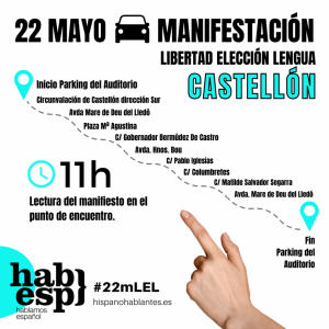 “Hablamos Español” publica los recorridos de sus manifestaciones simultáneas en Castellón, Valencia, Alicante y Requena-Utiel contra la imposición lingüística el 22 de mayo.