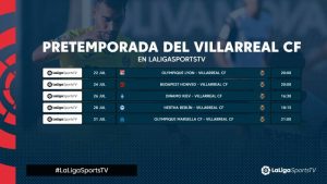 LaLigaSportsTV emitirá en directo los partidos de pretemporada del Villarreal CF