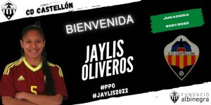 Jaylis Oliveros, decimocuarto fichaje del Femenino del CD Castellón