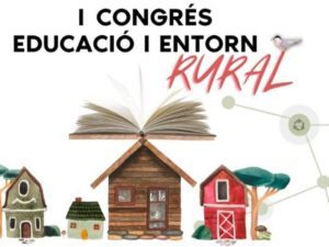 ‘I Congrés de Educació i Entorn Rural’ en Vilafranca