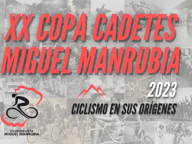 XX Copa Cadete de Ciclismo ‘Miguel Manrubia 2023’ – Provincia de Castellón