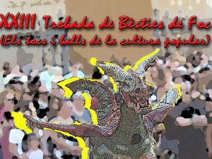 XXIII Trobada  de Bèsties de Foc: Castelló, capital del bestiari festiu