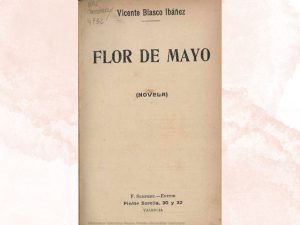 Desaparece de la Biblioteca Valenciana el manuscrito original ‘Flor de Mayo’ de Vicente Blasco Ibáñez