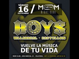 Vuelve el sonido BOYS Vila-real el 16 de diciembre en MOM