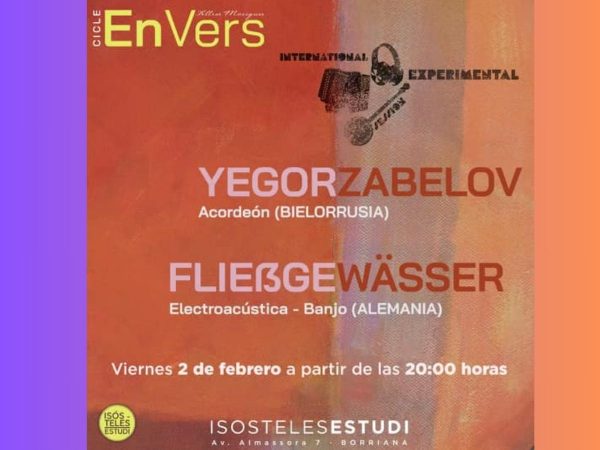 ‘Ciclo EnVers’ con Yegor Zabelov y Fließgewässer en Burriana