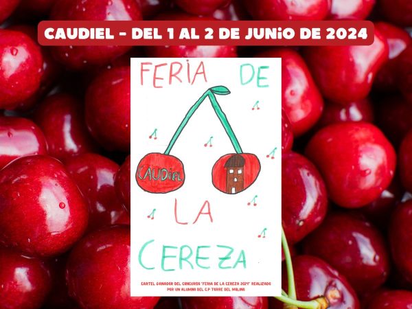 Programación de la ‘Feria de la Cereza 2024’ en Caudiel