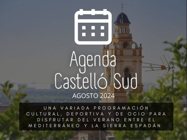 Castelló Sud programa una amplia agenda para agosto 2024